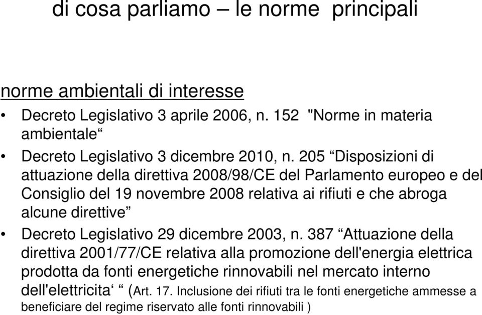 205 Disposizioni di attuazione della direttiva 2008/98/CE del Parlamento europeo e del Consiglio del 19 novembre 2008 relativa ai rifiuti e che abroga alcune direttive