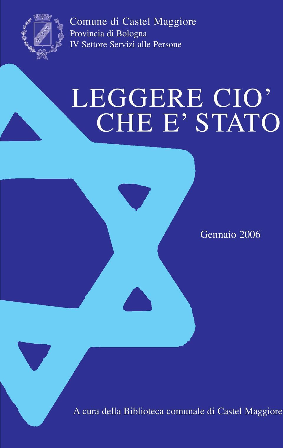 LEGGERE CIO CHE E STATO Gennaio 2006 A