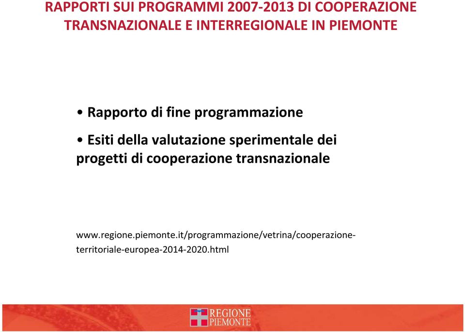 valutazione sperimentale dei progetti di cooperazione transnazionale www.