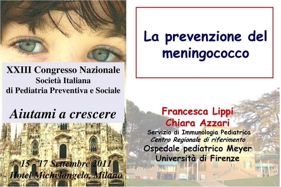 prevenzione del meningococco Francesca Lippi Chiara Azzari Servizio di