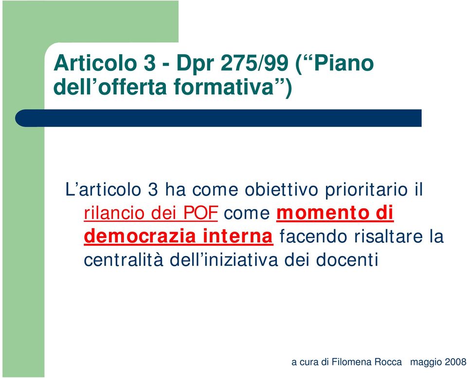 prioritario il rilancio dei POF come momento di