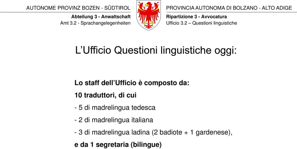 2 di madrelingua italiana - 3 di madrelingua