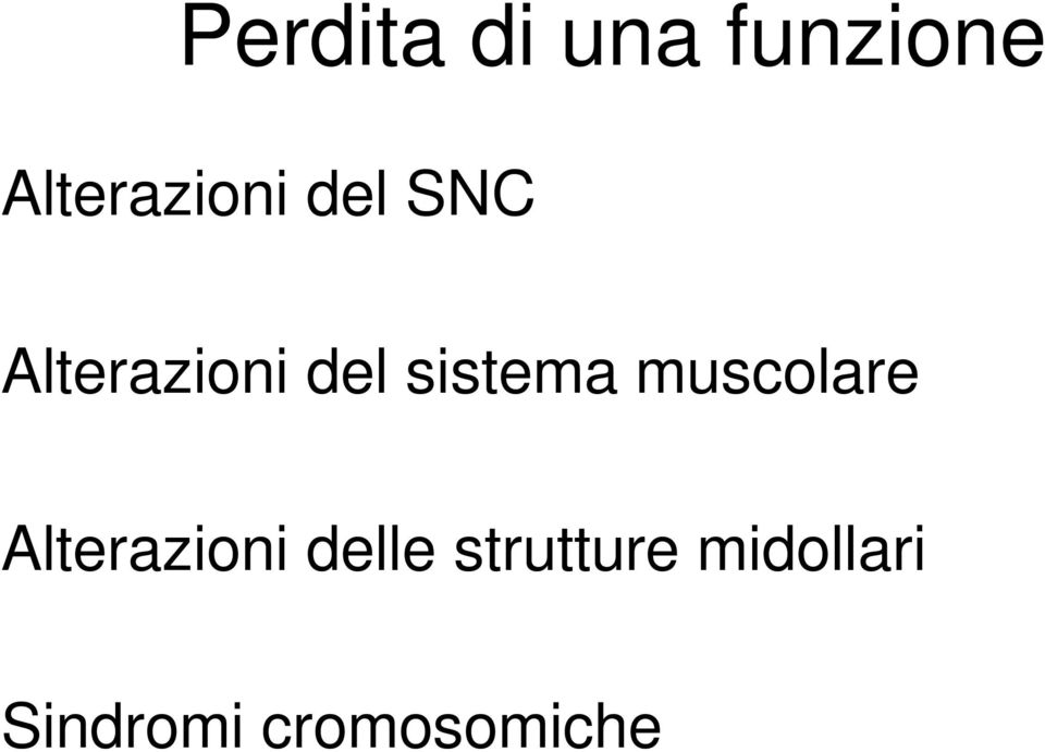 del sistema muscolare Alterazioni