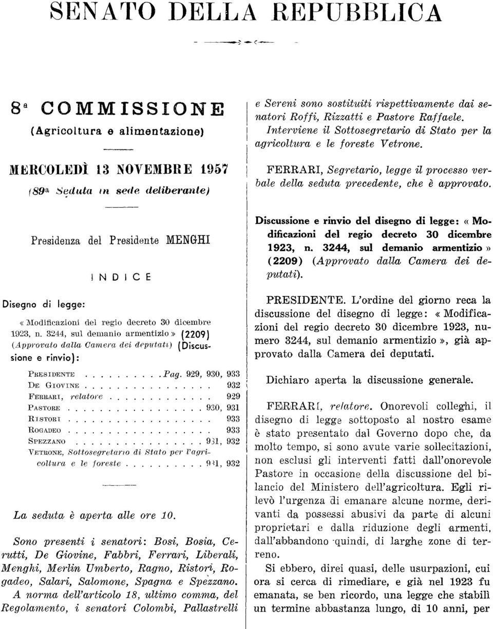 Presidenza del Presidente MENGHI Disegno di legge: INDICE «Modificazioni del regio decreto 30 dicembre 1923, n.