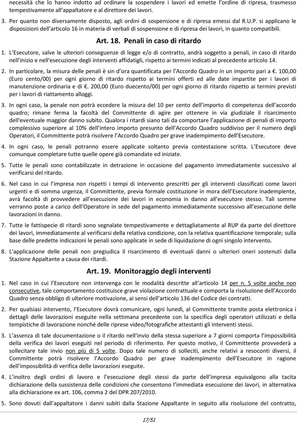 Art. 18. Penali in caso di ritardo 1.