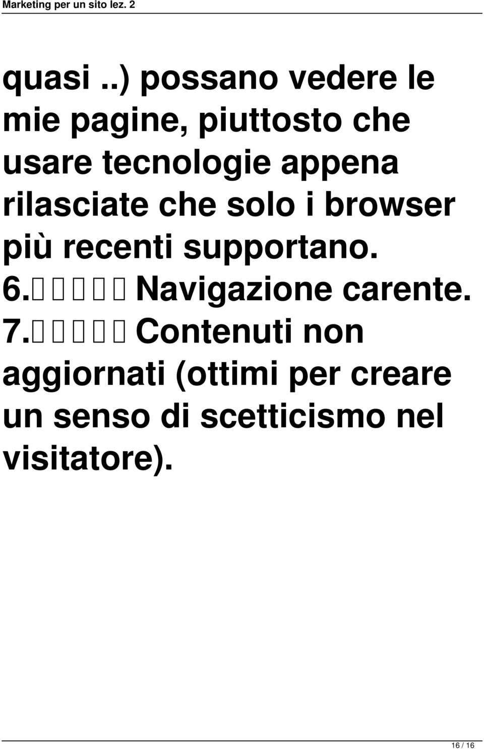 tecnologie appena rilasciate che solo i browser più recenti