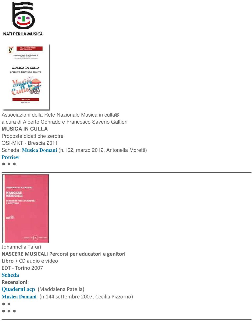 162, marzo 2012, Antonella Moretti) Preview Johannella Tafuri NASCERE MUSICALI Percorsi per educatori e