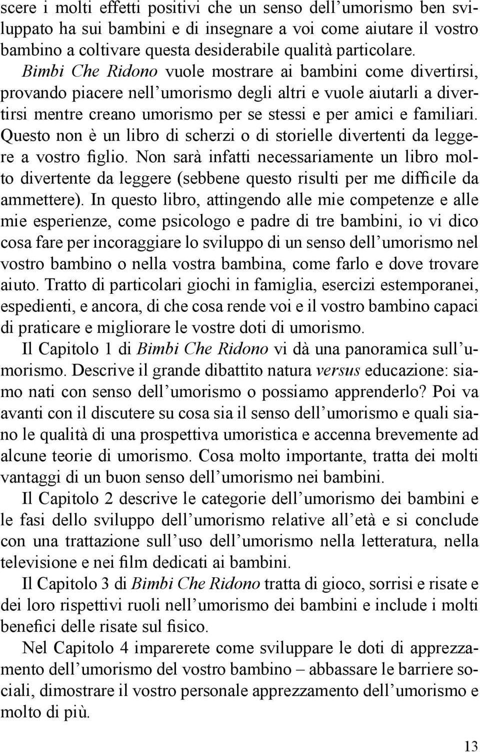 Questo non è un libro di scherzi o di storielle divertenti da leggere a vostro figlio.