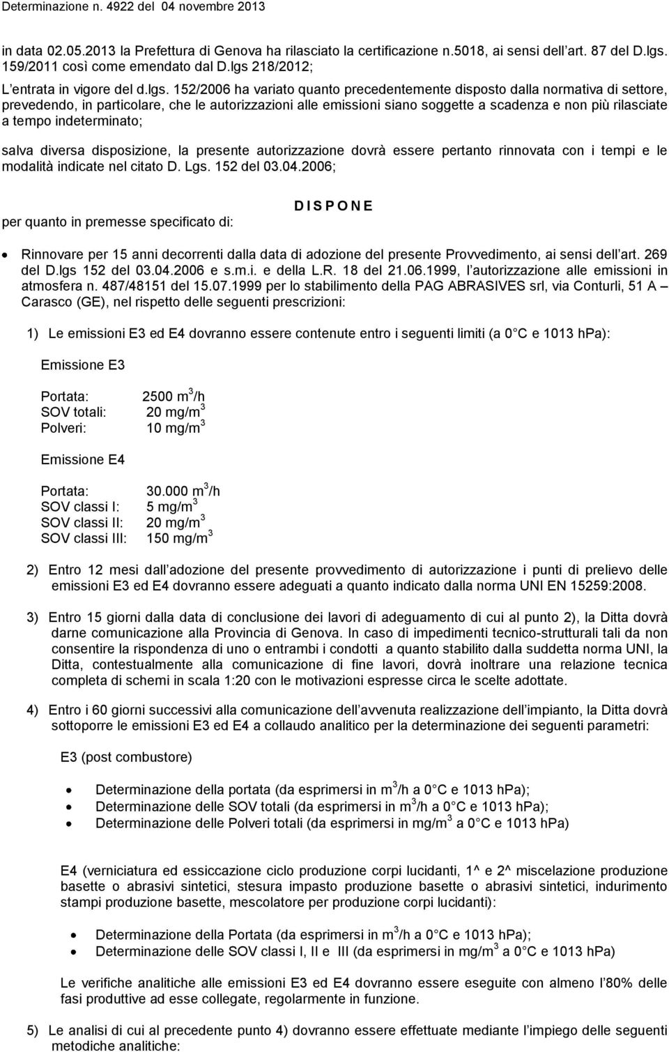 218/2012; L entrata in vigore del d.lgs.