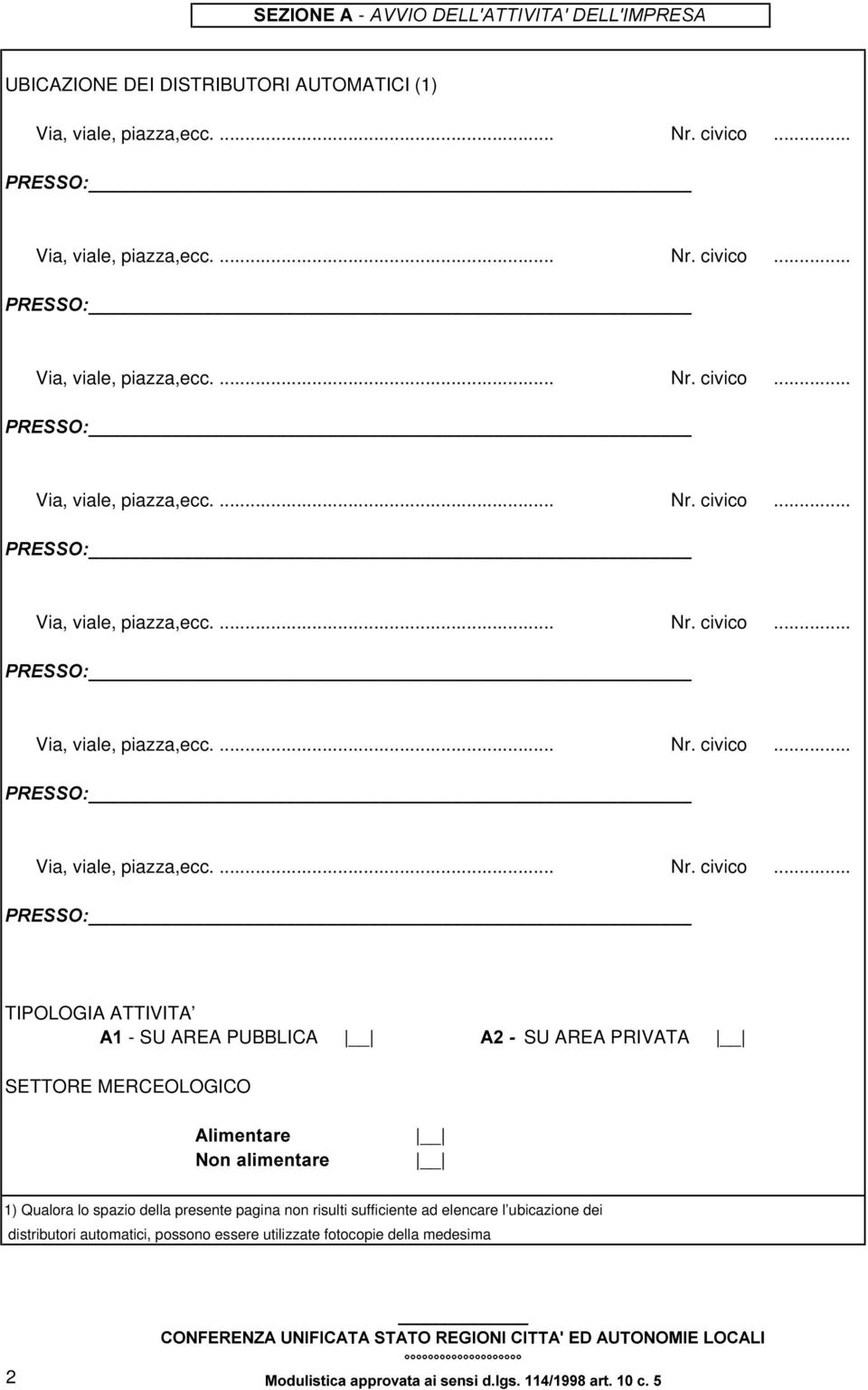 Qualora lo spazio della presente pagina non risulti sufficiente ad elencare l