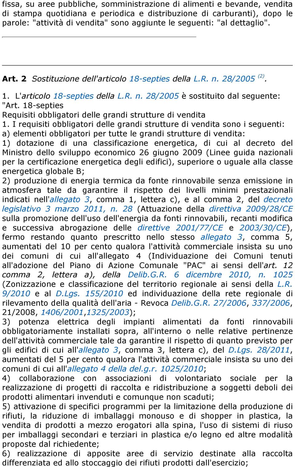 18-septies Requisiti obbligatori delle grandi strutture di vendita 1.