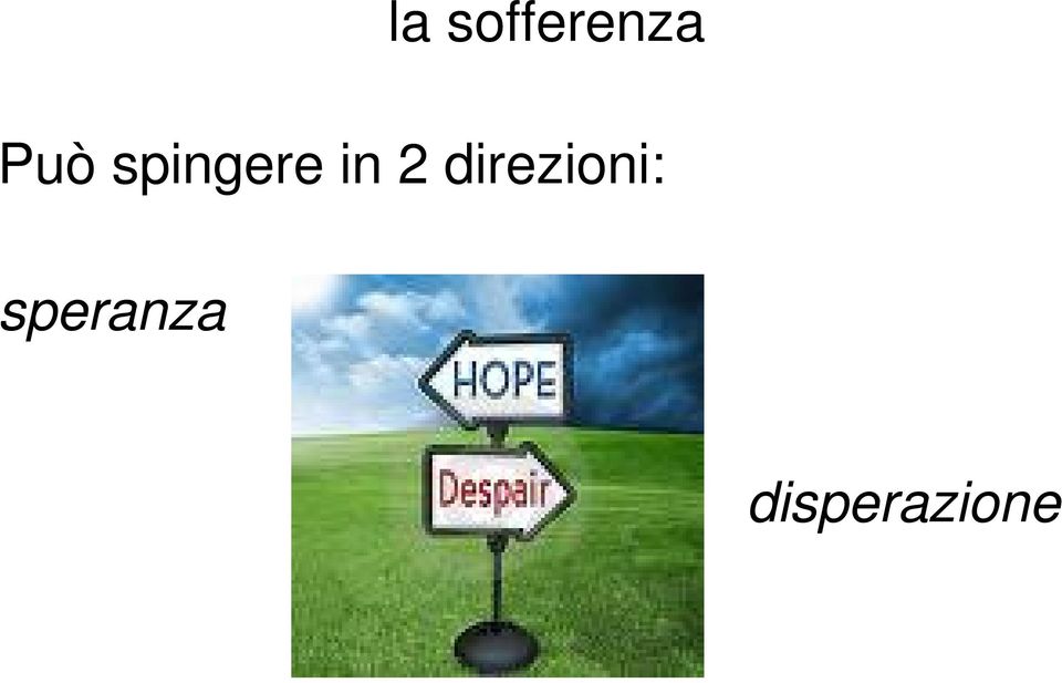 2 direzioni: