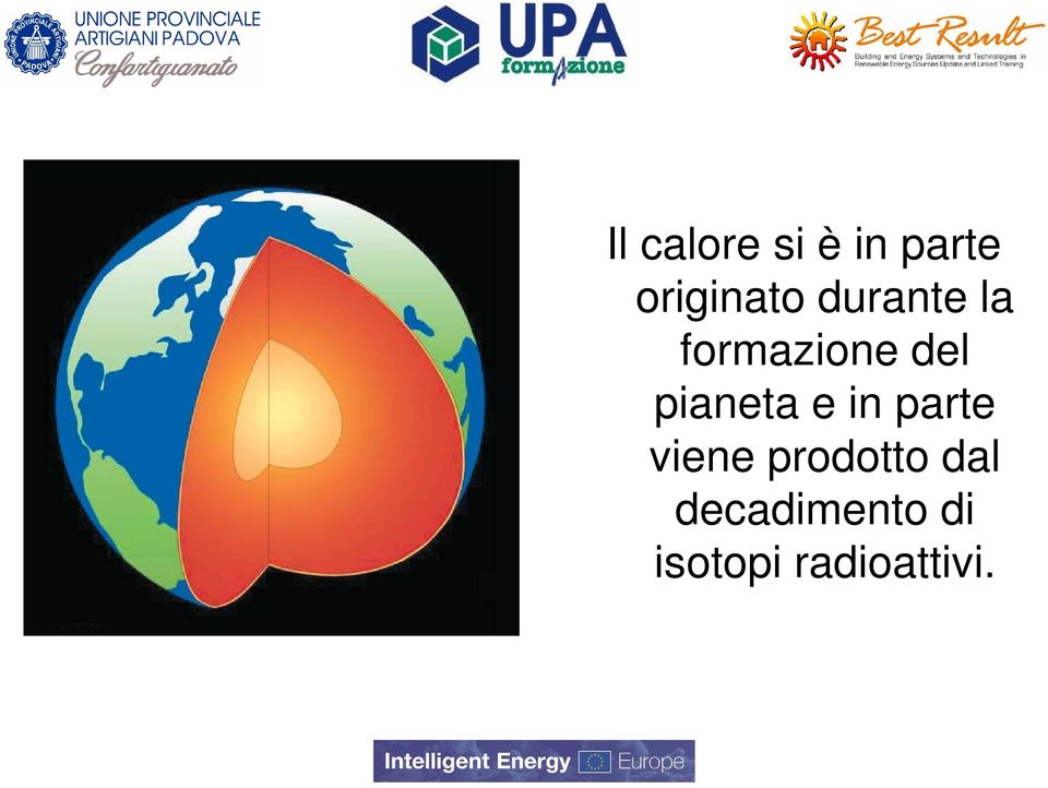 e in parte viene prodotto dal