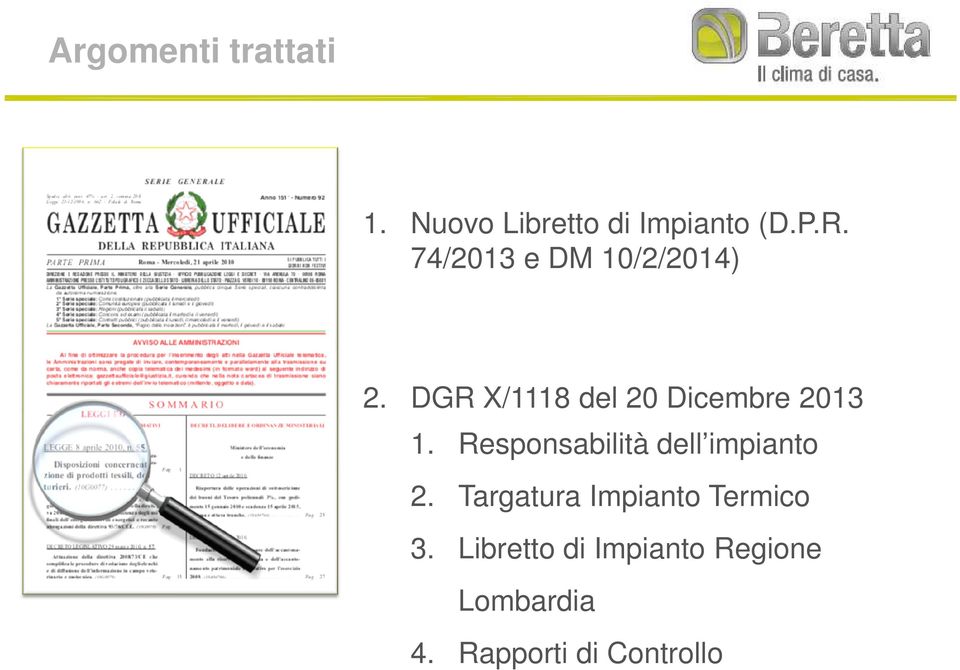 Responsabilità dell impianto 2. Targatura Impianto Termico 3.