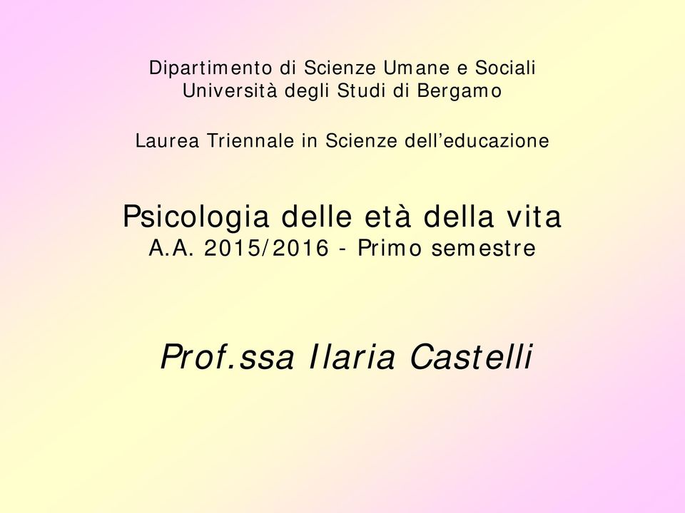 dell educazione Psicologia delle età della vita A.