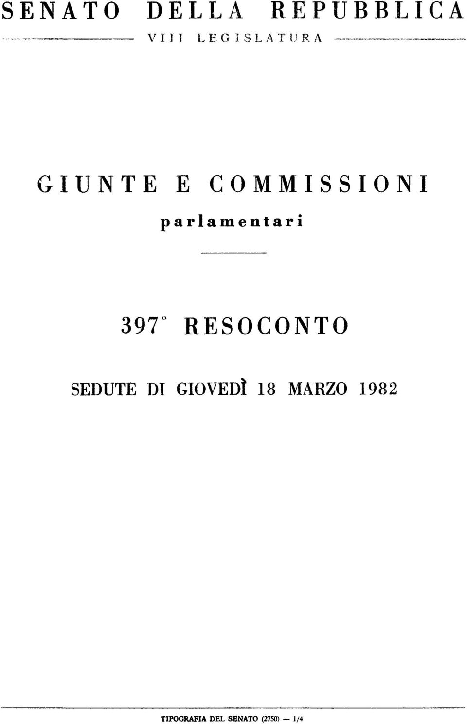 397 RESOCONTO SEDUTE DI GIOVEDÌ 18 MARZO