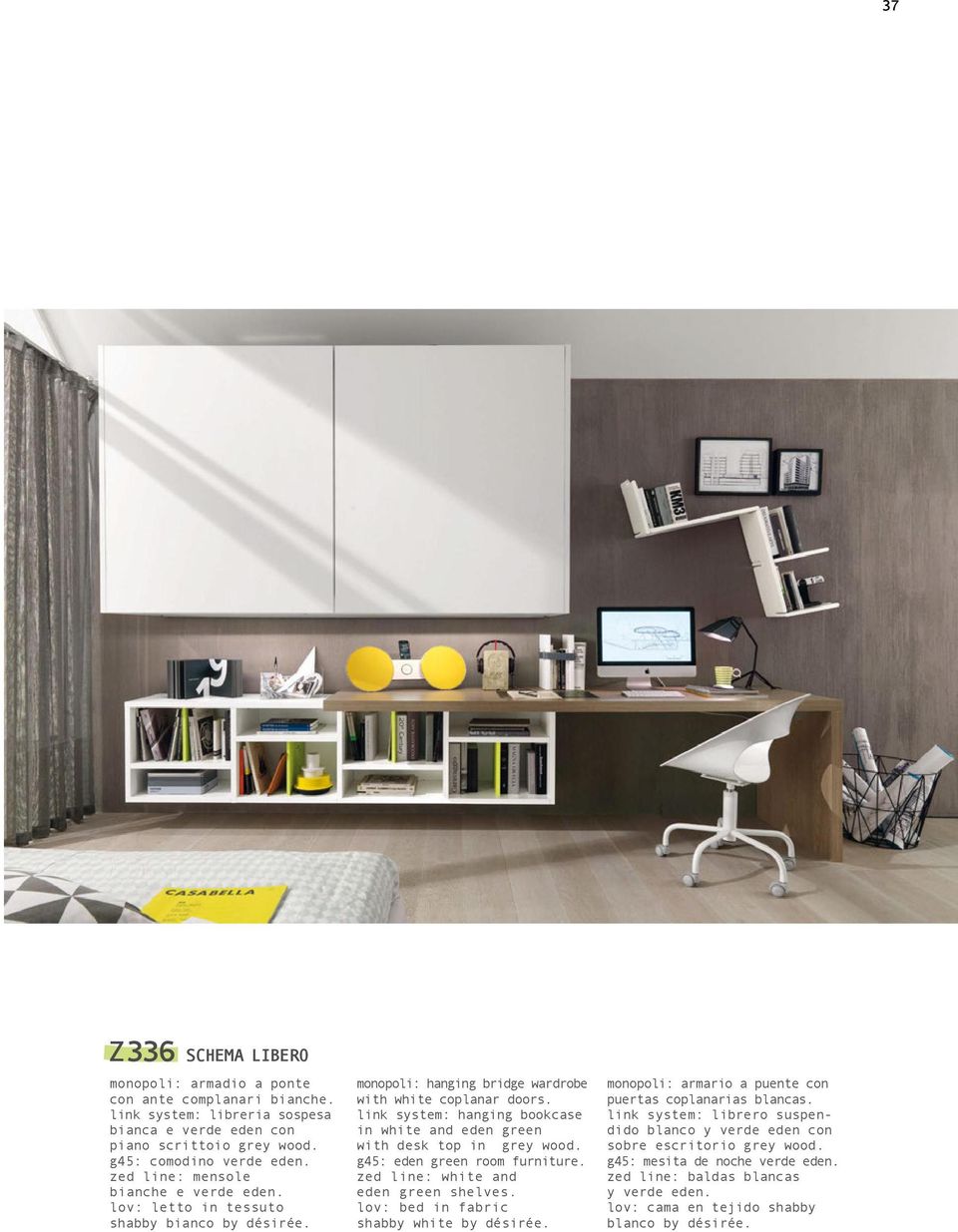link system: hanging bookcase in white and eden green with desk top in grey wood. g45: eden green room furniture. zed line: white and eden green shelves. lov: bed in fabric shabby white by désirée.