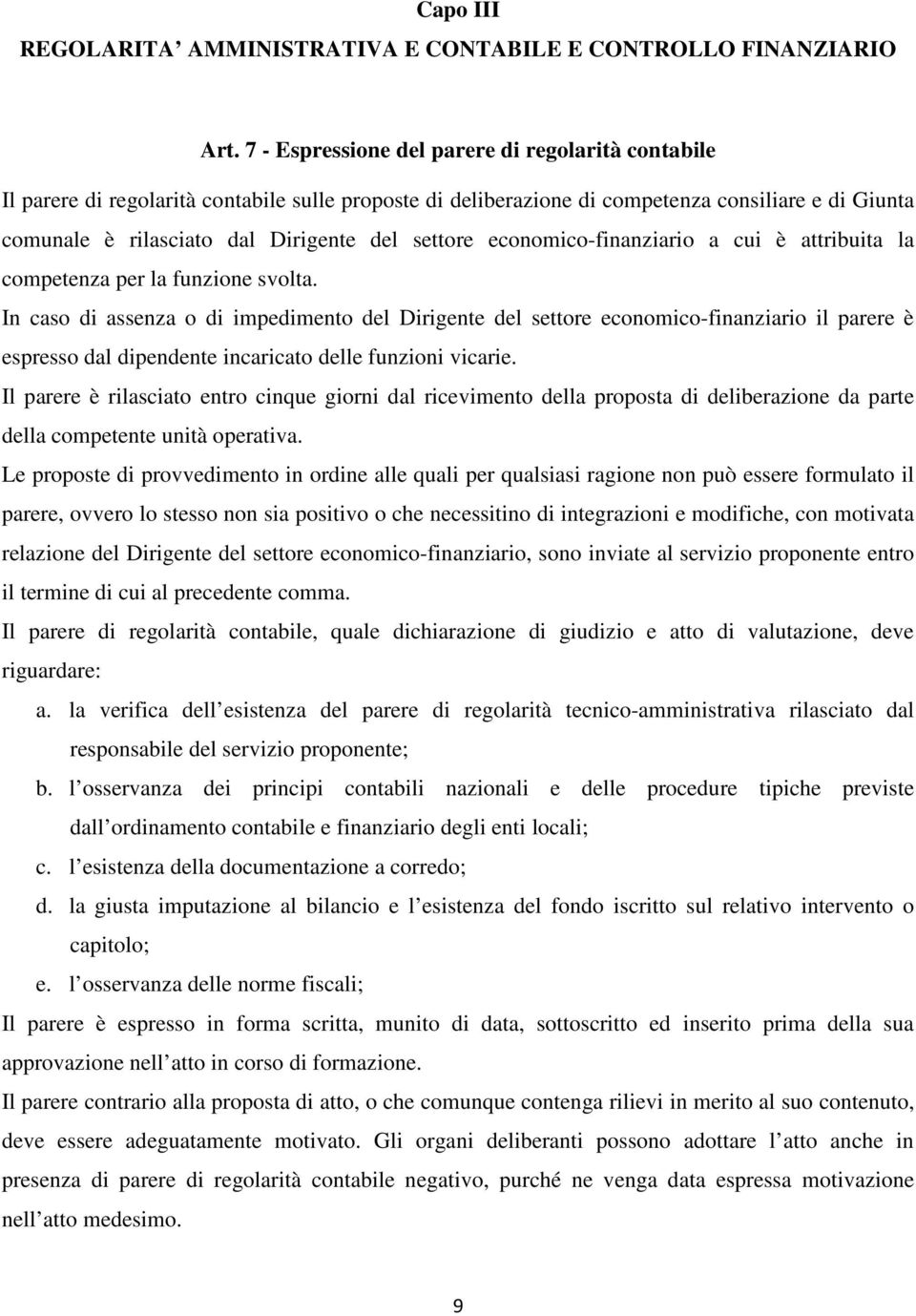 settore economico-finanziario a cui è attribuita la competenza per la funzione svolta.