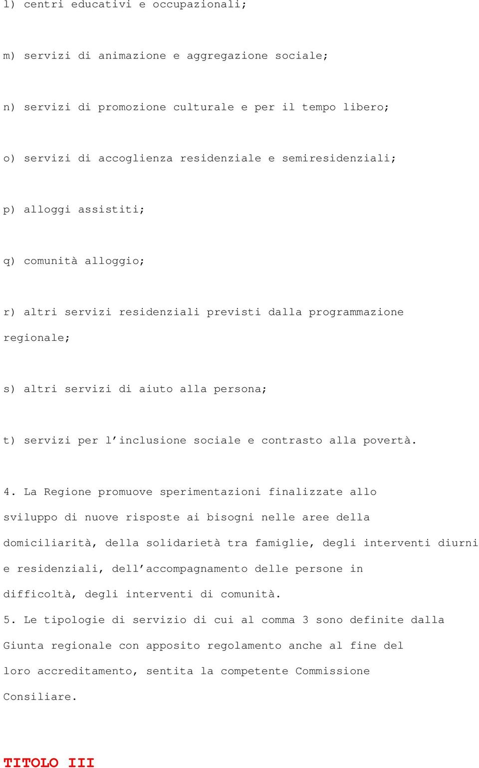 inclusione sociale e contrasto alla povertà. 4.