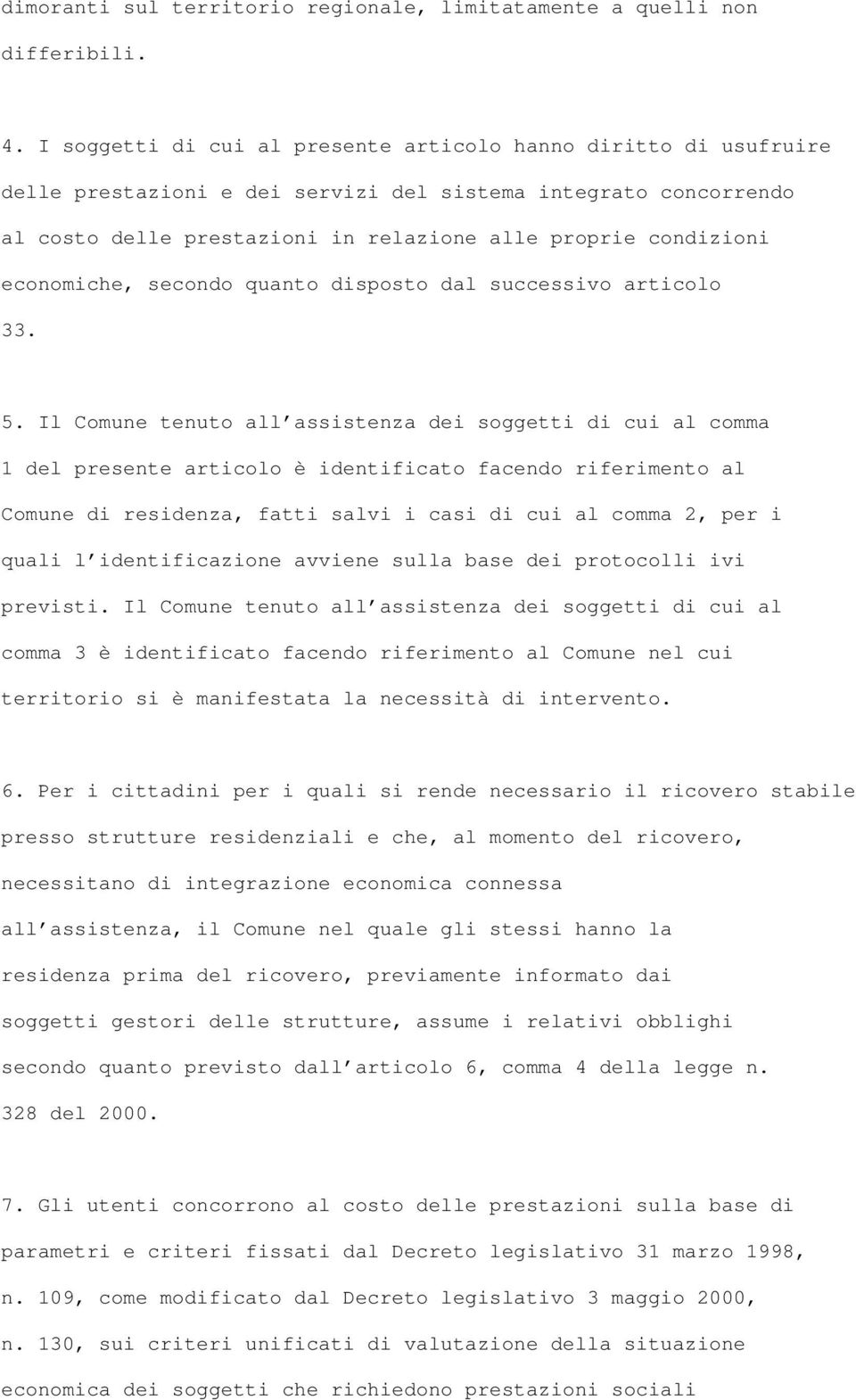 economiche, secondo quanto disposto dal successivo articolo 33. 5.