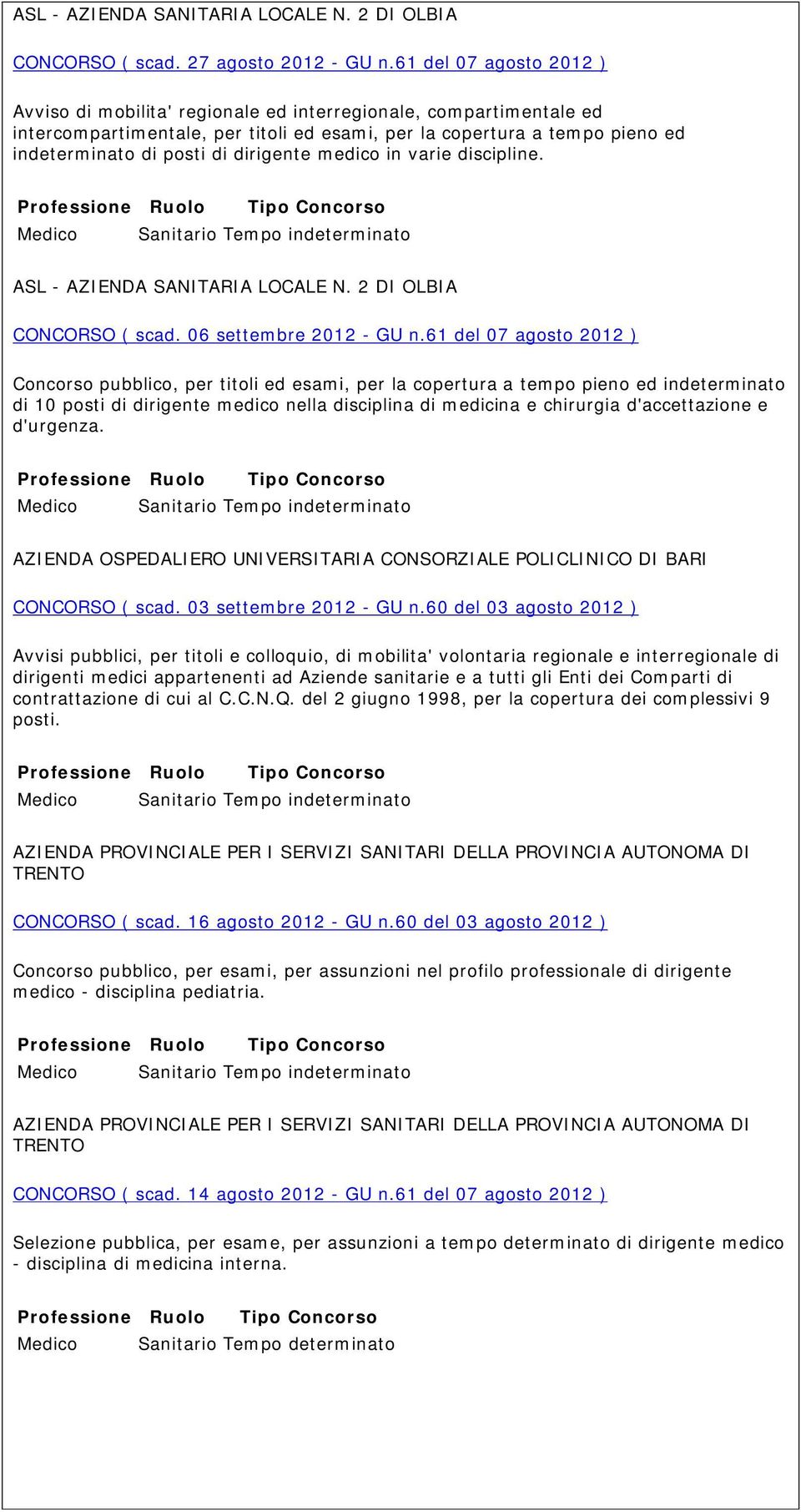 dirigente medico in varie discipline. ASL - AZIENDA SANITARIA LOCALE N.