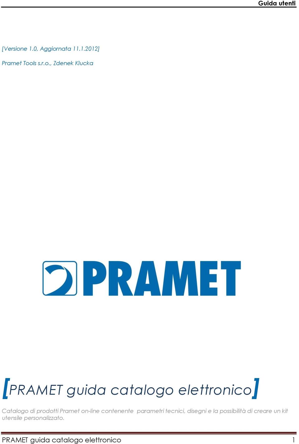 nata 11.1.2012] Pramet Too