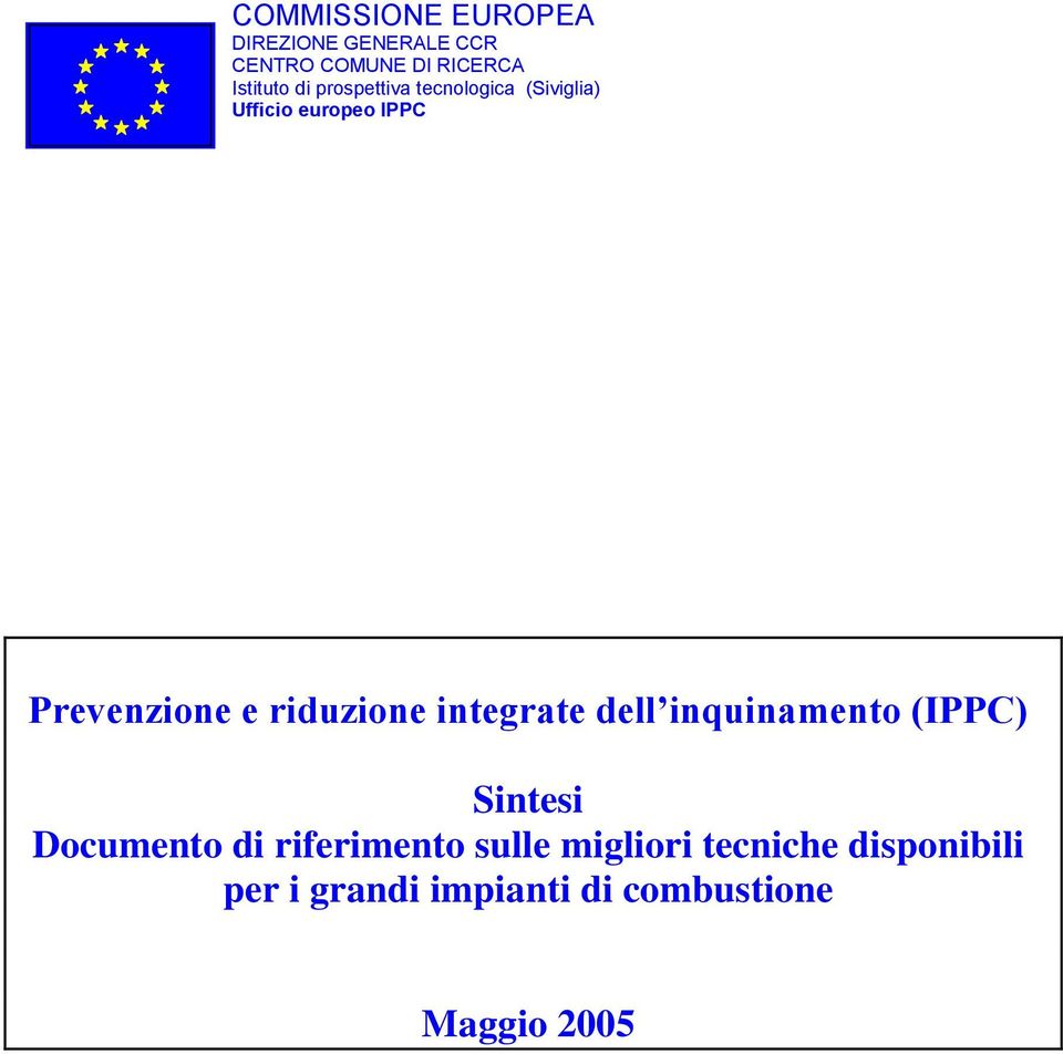 riduzione integrate dell inquinamento (IPPC) Sintesi Documento di riferimento