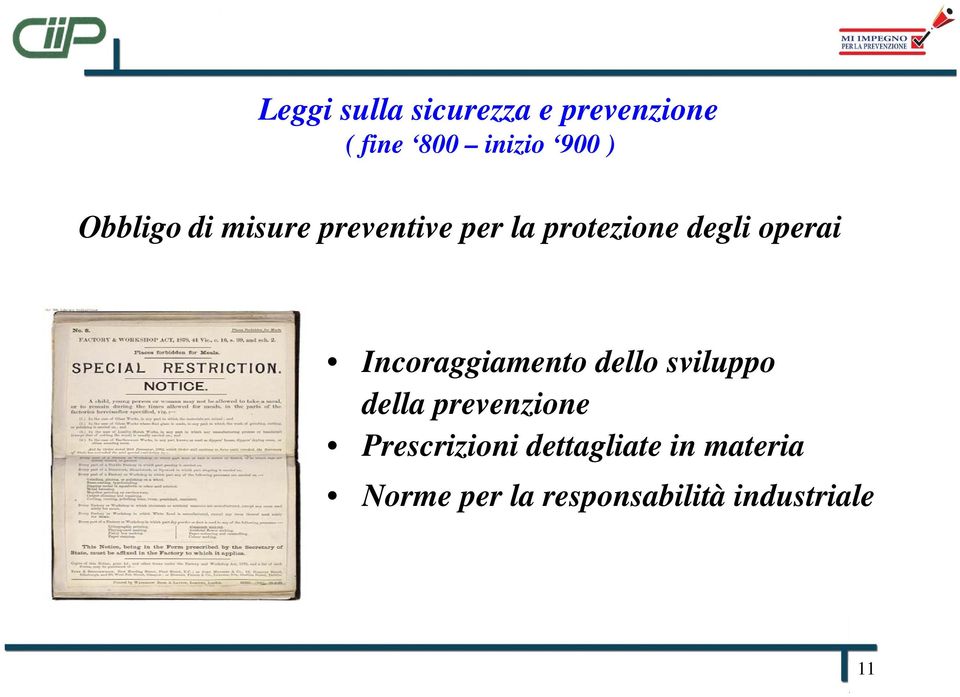 Incoraggiamento dello sviluppo della prevenzione Prescrizioni