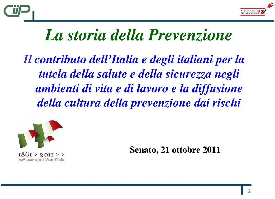 sicurezza negli ambienti di vita e di lavoro e la