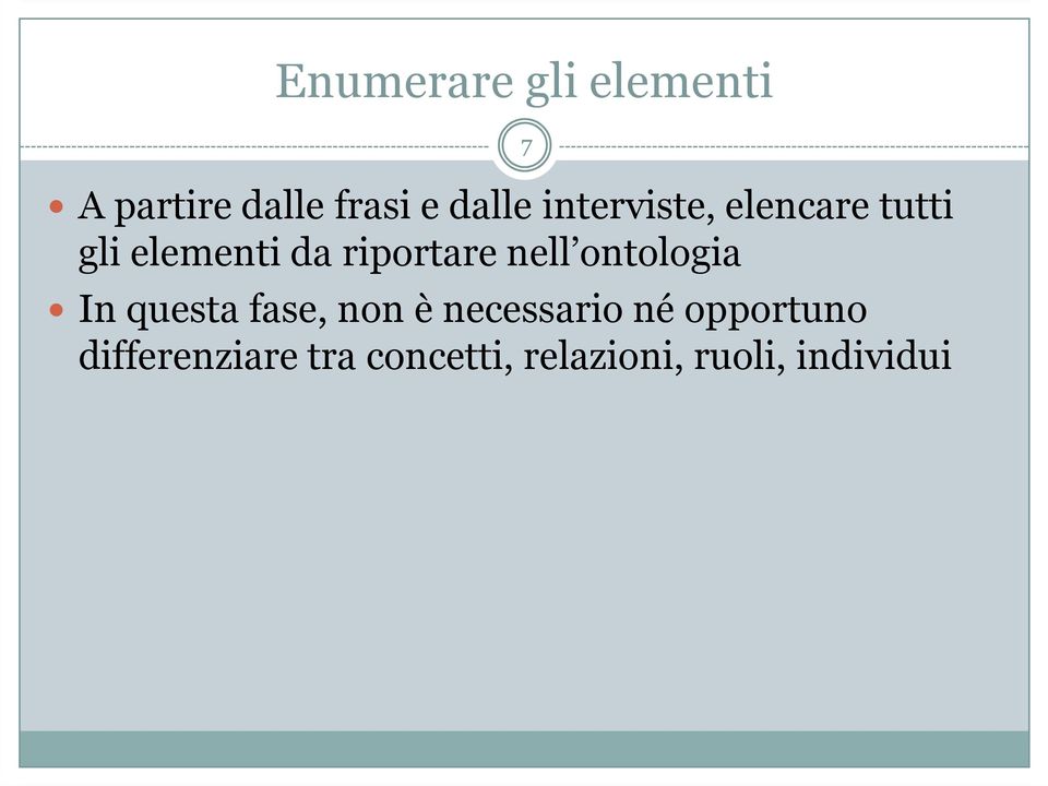 nell ontologia In questa fase, non è necessario né