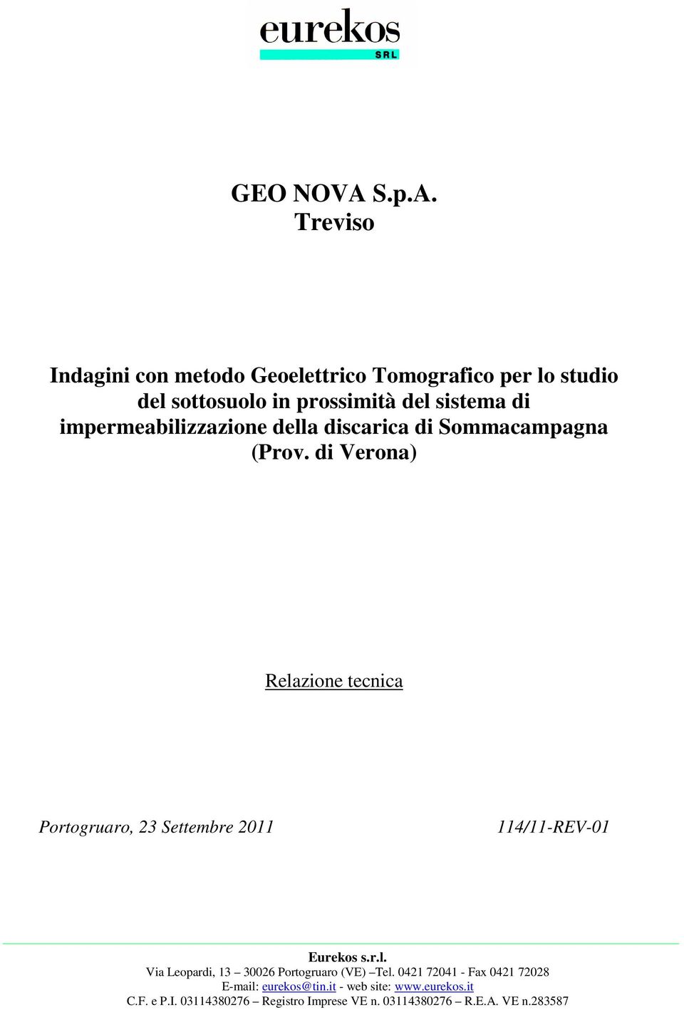 Treviso Indagini con metodo Geoelettrico Tomografico per lo studio del sottosuolo in prossimità del sistema di