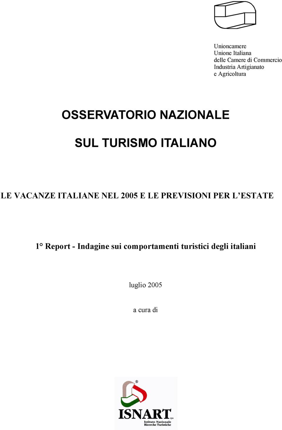 ITALIANO LE VACANZE ITALIANE NEL 2005 E LE PREVISIONI PER L ESTATE 1