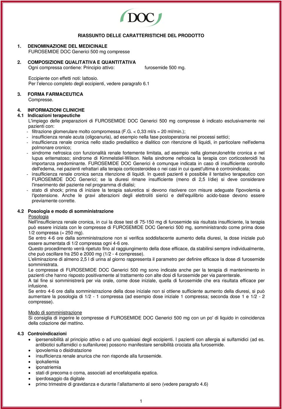 1 3. FORMA FARMACEUTICA Compresse. 4. INFORMAZIONI CLINICHE 4.