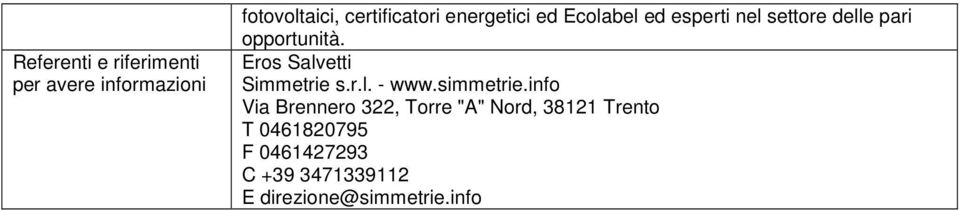 Eros Salvetti Simmetrie s.r.l. - www.simmetrie.