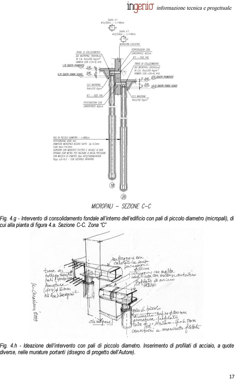 diametro (micropali), di cui alla pianta di figura 4.a. Sezione C-C.