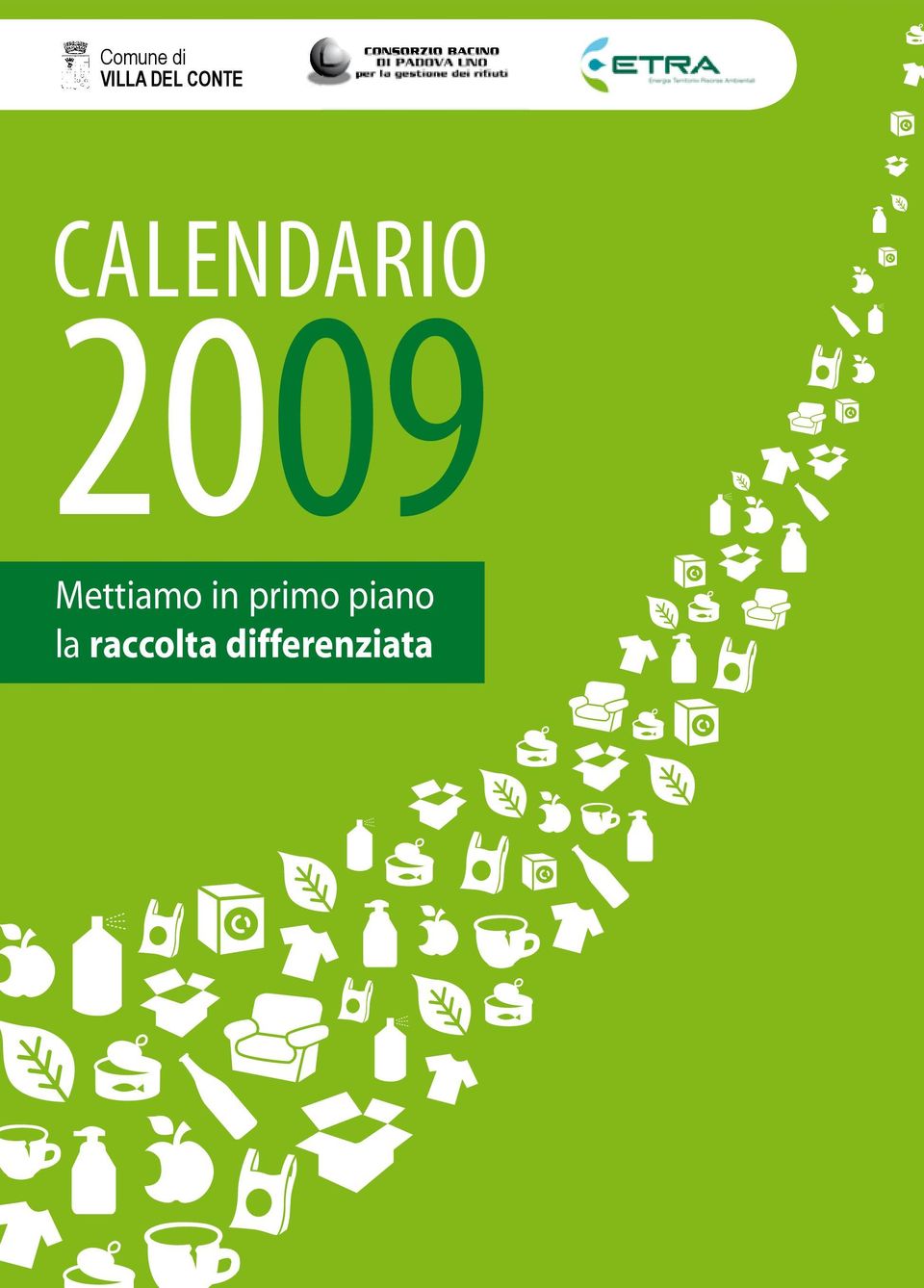 CALENDARIO 2009 Mettiamo