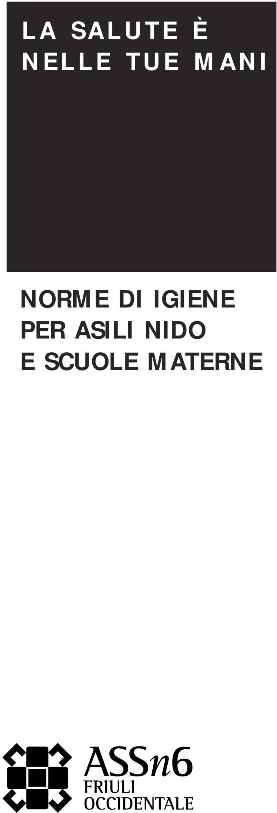 IGIENE PER ASILI