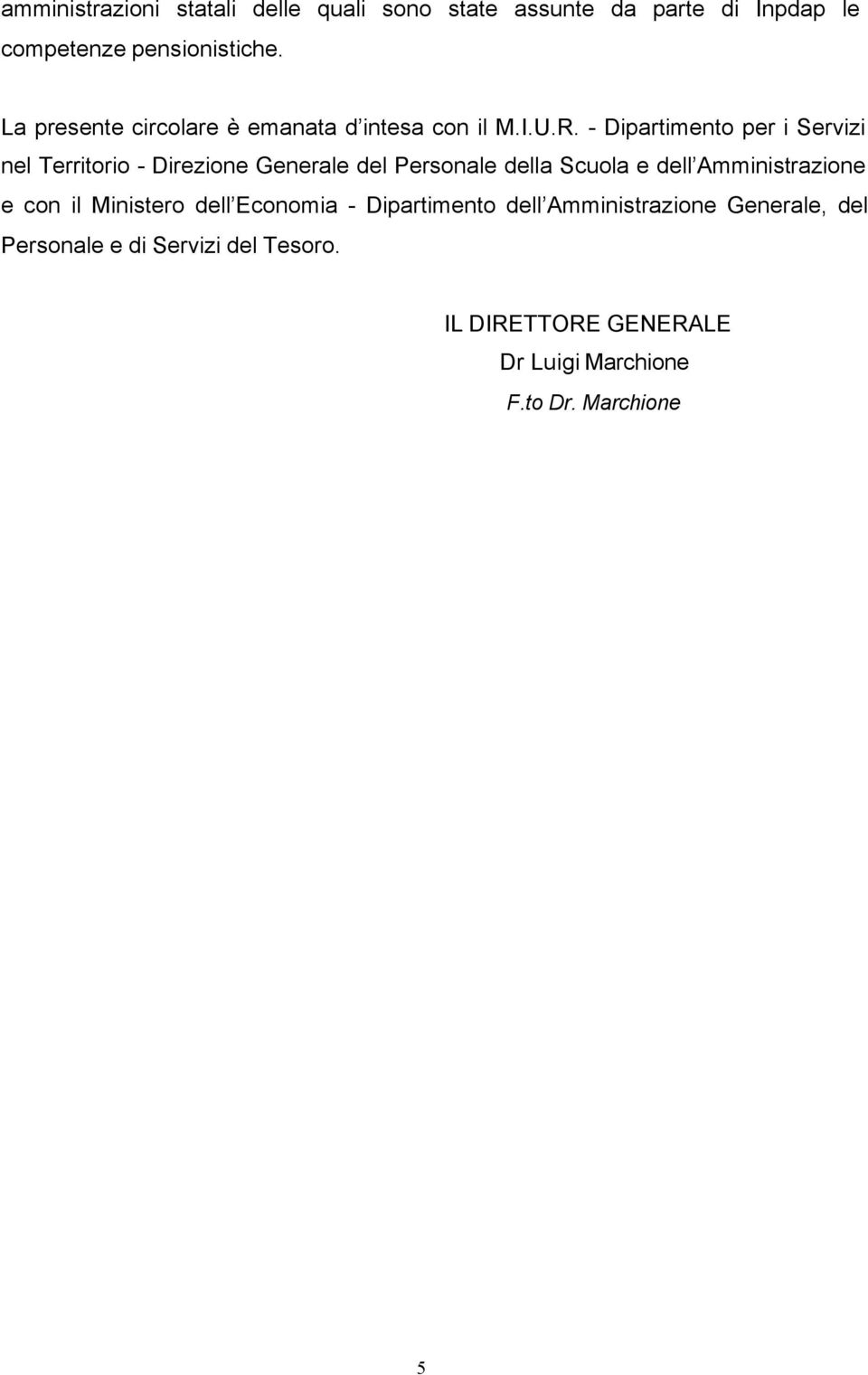 - Dipartimento per i Servizi nel Territorio - Direzione Generale del Personale della Scuola e dell