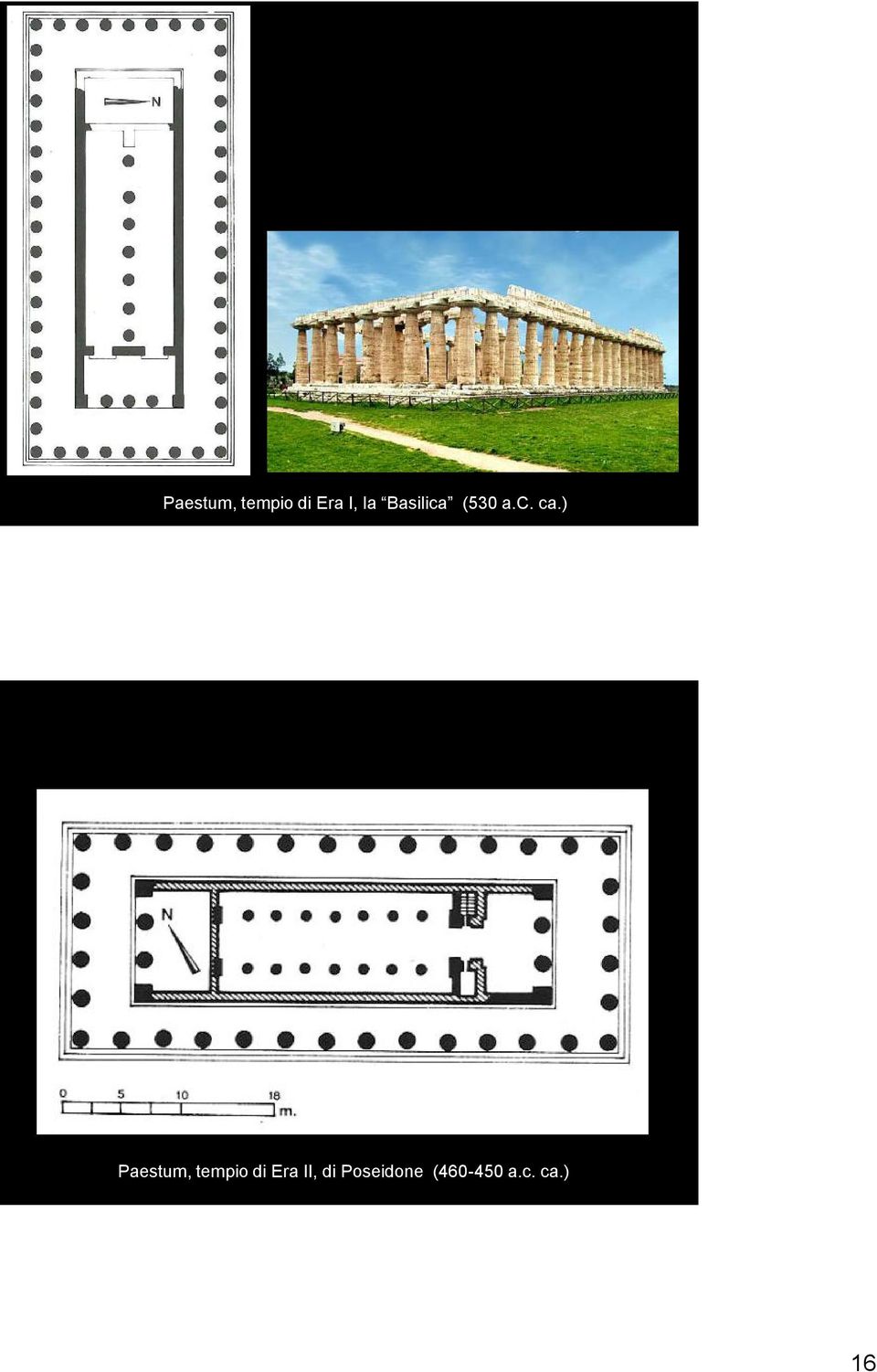 ) Paestum, tempio di Era II,