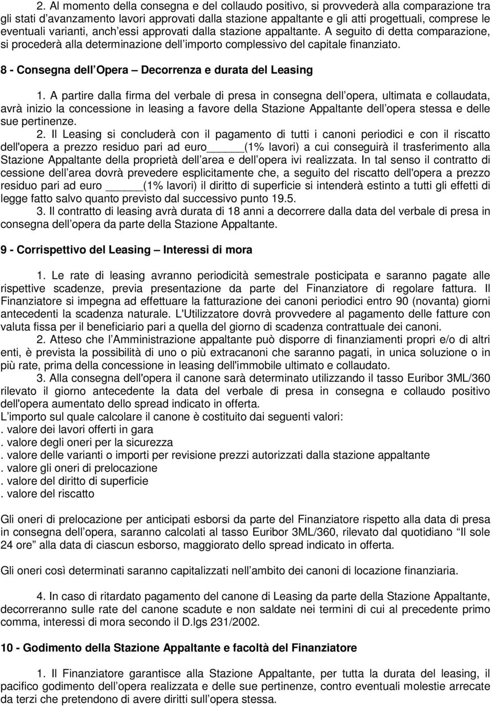 8 - Consegna dell Opera Decorrenza e durata del Leasing 1.