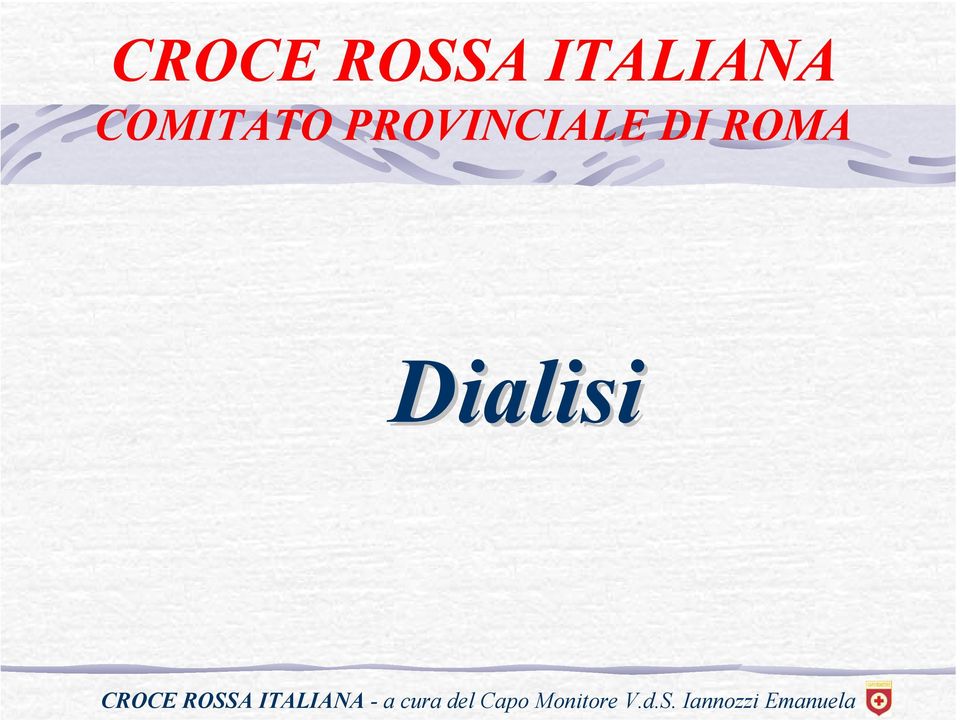 CROCE ROSSA ITALIANA - a cura