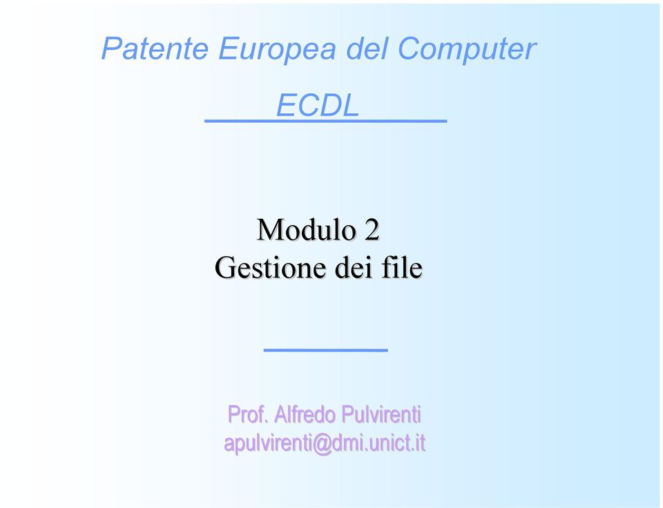 Gestione dei file Prof.