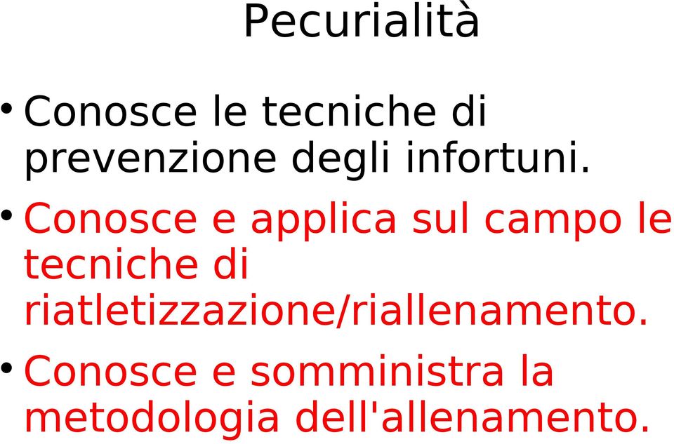 Conosce e applica sul campo le tecniche di