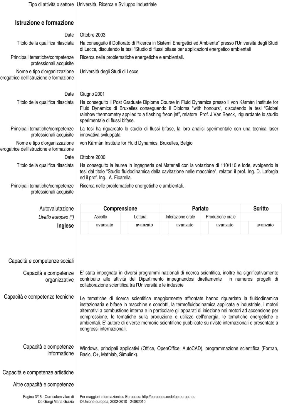 la tesi "Studio di flussi bifase per applicazioni energetico ambientali Ricerca nelle problematiche energetiche e ambientali.