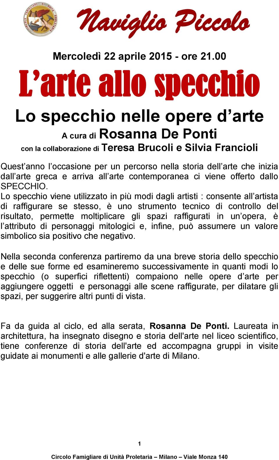 arte che inizia dall arte greca e arriva all arte contemporanea ci viene offerto dallo SPECCHIO.