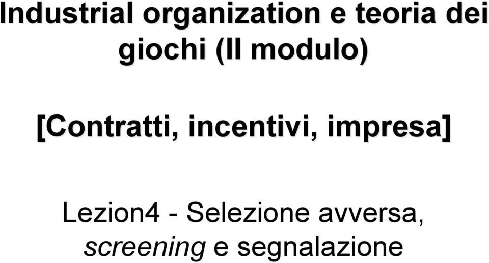 incentivi, impresa] Lezion4 -