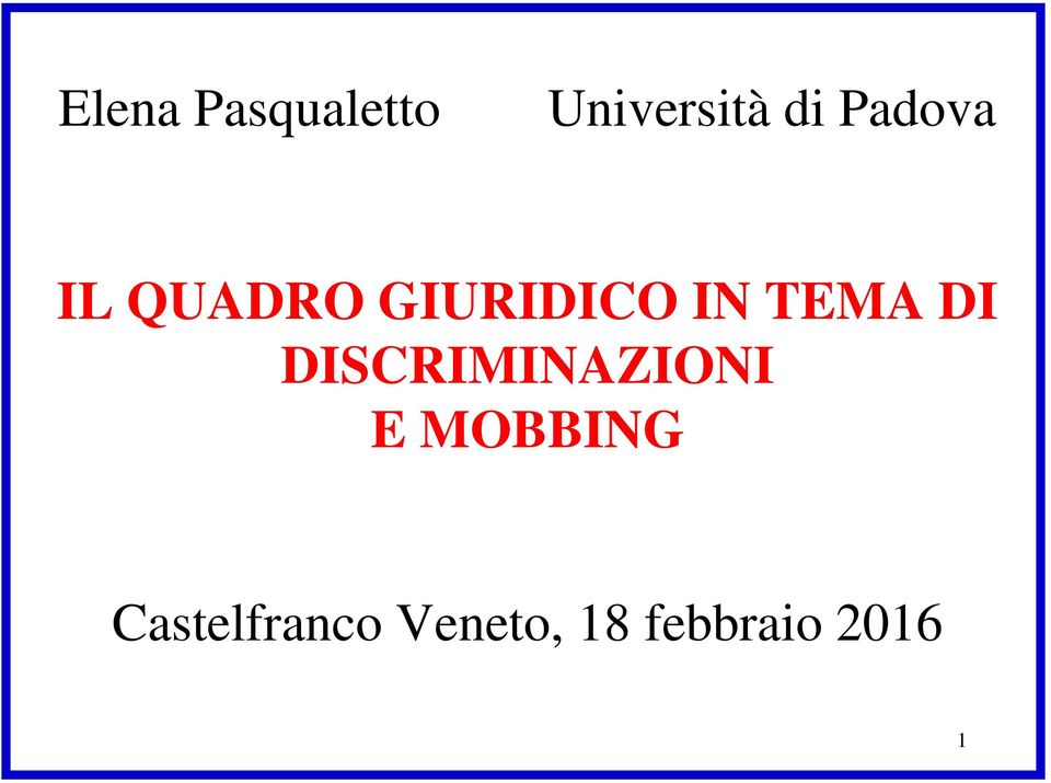 TEMA DI DISCRIMINAZIONI E MOBBING