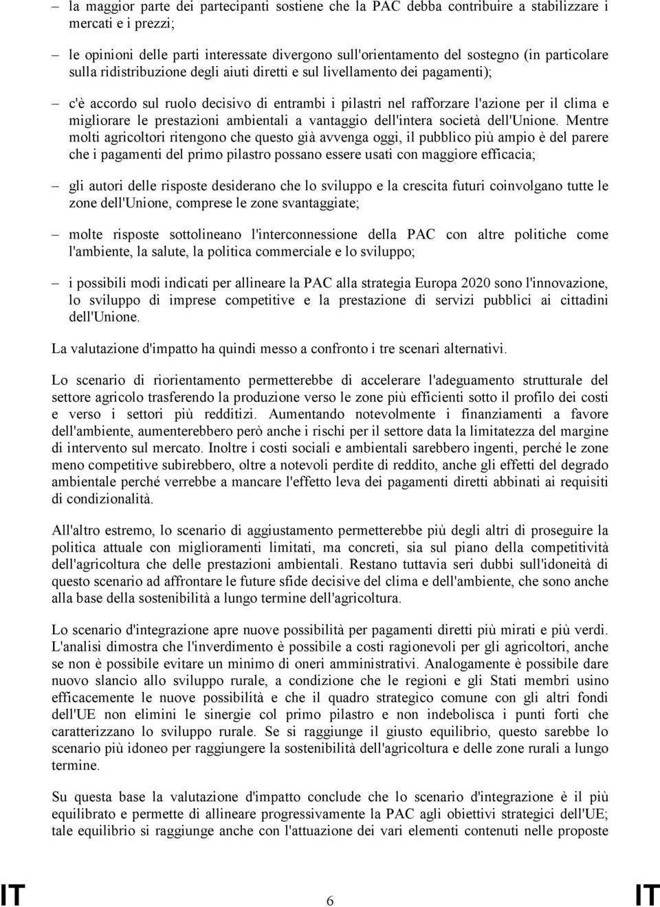 prestazioni ambientali a vantaggio dell'intera società dell'unione.