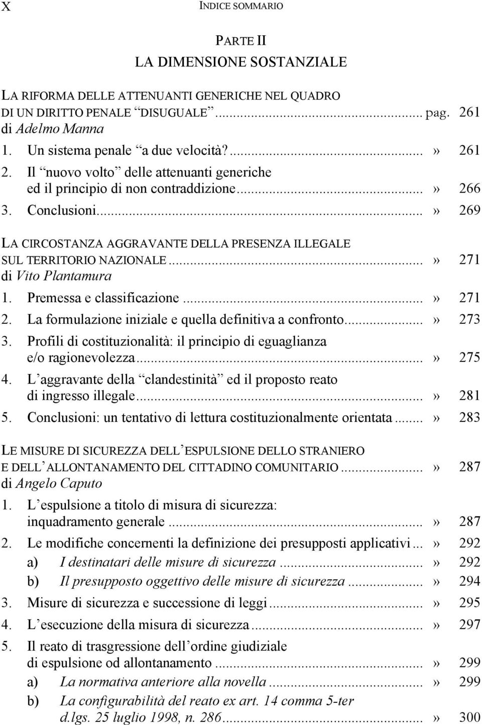 ..» 271 di Vito Plantamura 1. Premessa e classificazione...» 271 2. La formulazione iniziale e quella definitiva a confronto...» 273 3.