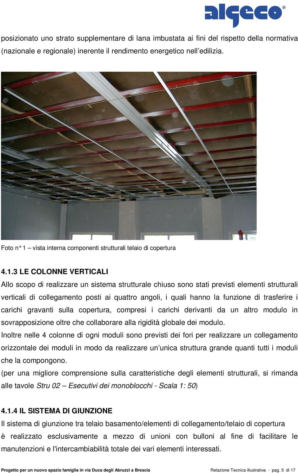 vista interna componenti strutturali telaio di copertura 4.1.
